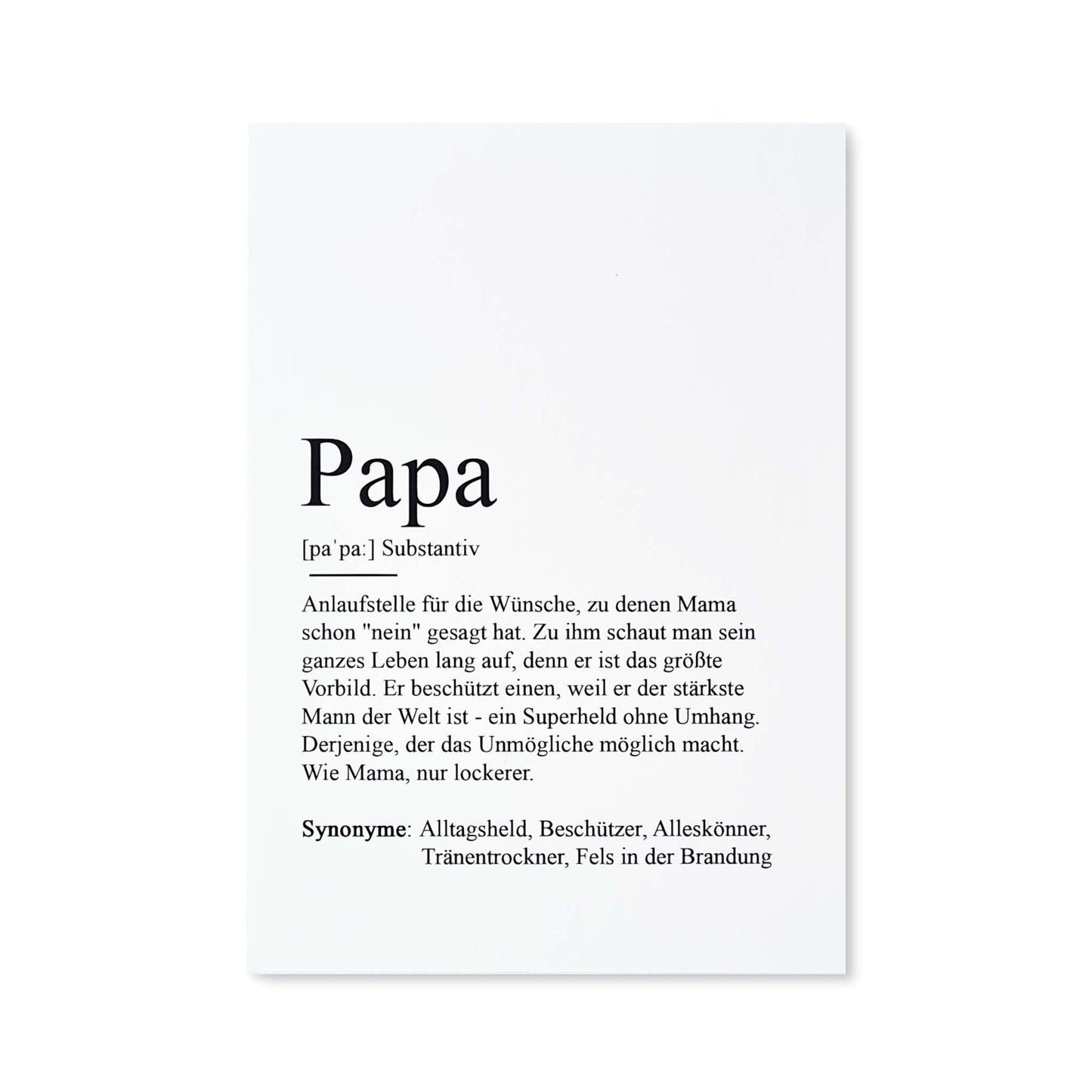 Postkarte mit Definition des Begriffs Papa, schwarze Schrift auf weißem Hintergrund, Vorderansicht der Postkarte vor weißem Hintergrund, von Kamewi