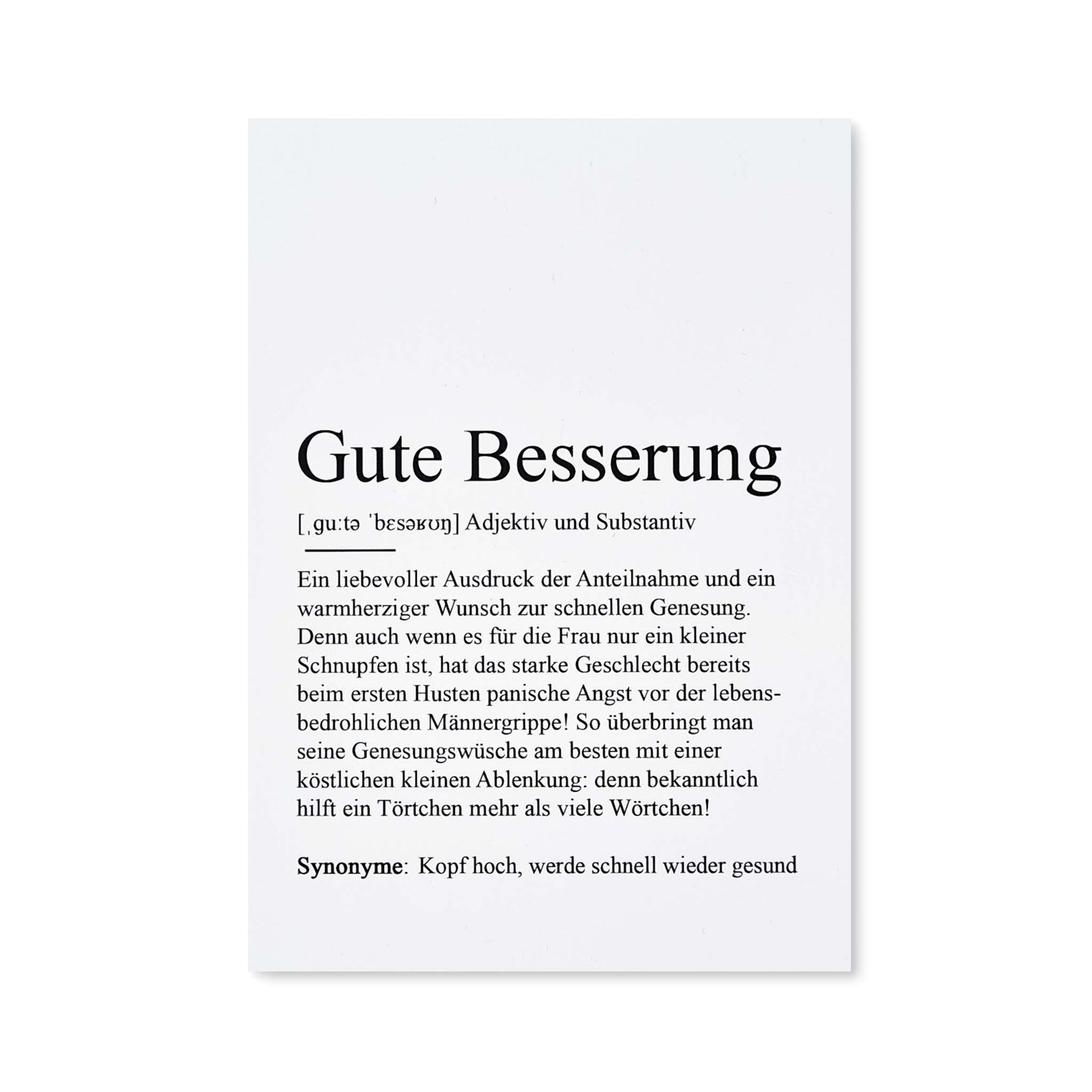 Postkarte mit Definition des Begriffs Gute Besserung, schwarze Schrift auf weißem Hintergrund, Vorderansicht der Postkarte vor weißem Hintergrund, von Kamewi